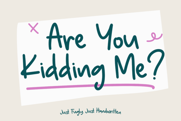 Are You Kidding Me: A Font That Brings Playful Personality to Your Designs
