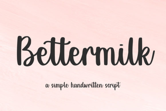 Bettermilk: The Handwritten Font for Authentic Design