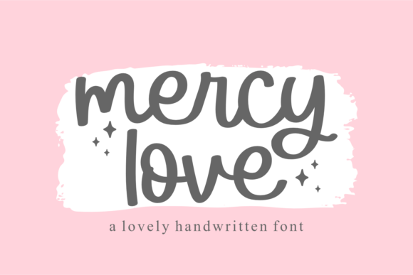 Mercy Love: A Font for Heartfelt Design