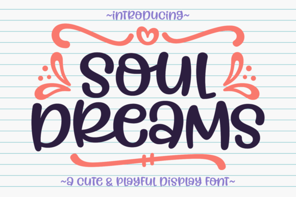 Soul Dreams: The Elegant Handwritten Font for Modern Design