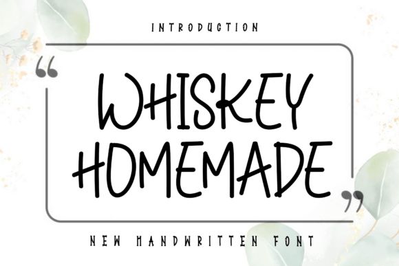 Whiskey Homemade: Elevating Design with Elegant Script